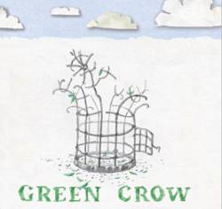 Green Crow : Green Crow